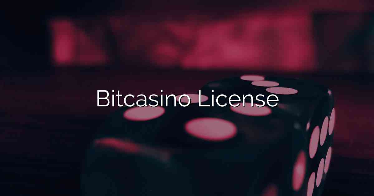 Bitcasino License