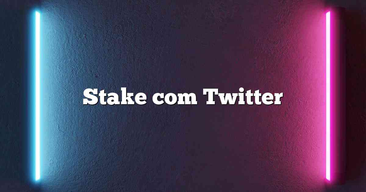 Stake com Twitter